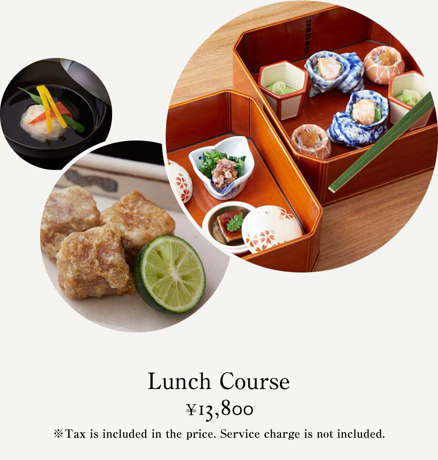 Lunch Course ¥8,800 (Tax is included in the price. Service charge is not included.)